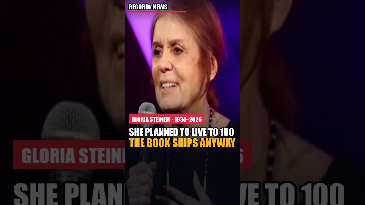 Gloria Steinem Planned To Live To 100