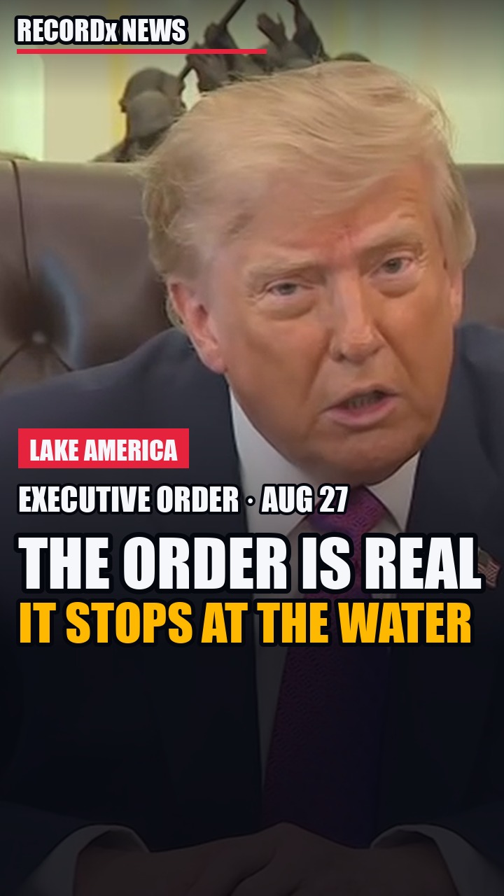 Lake America: What Trump's Order Actually Changes