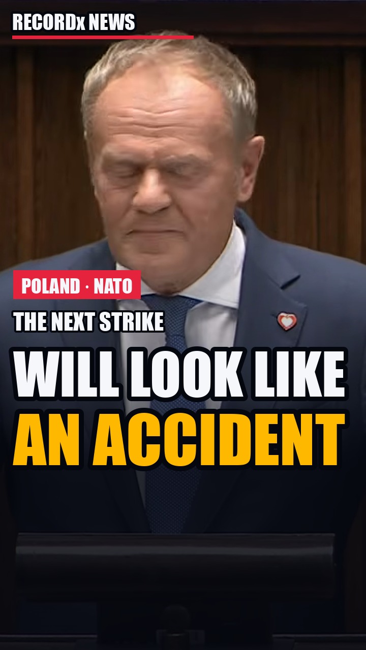Poland's PM: The Next Strike On NATO Will Be Built To Look Like An Accident.