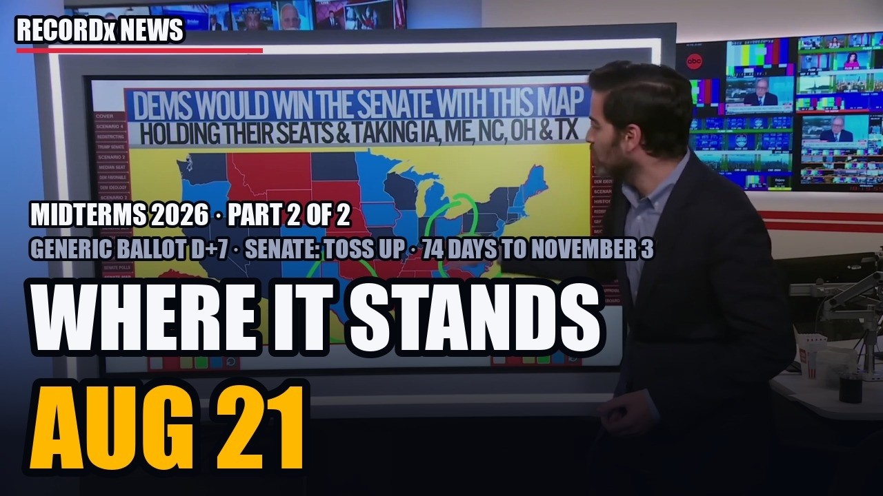 US Midterms 2026, Part 2: Where It Stands (as of Aug 21)